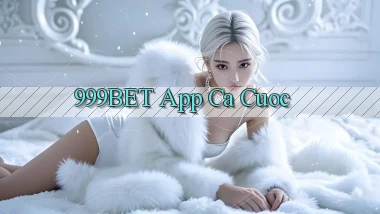 999bet app ca cuoc