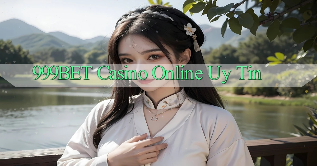 999bet casino online uy tín