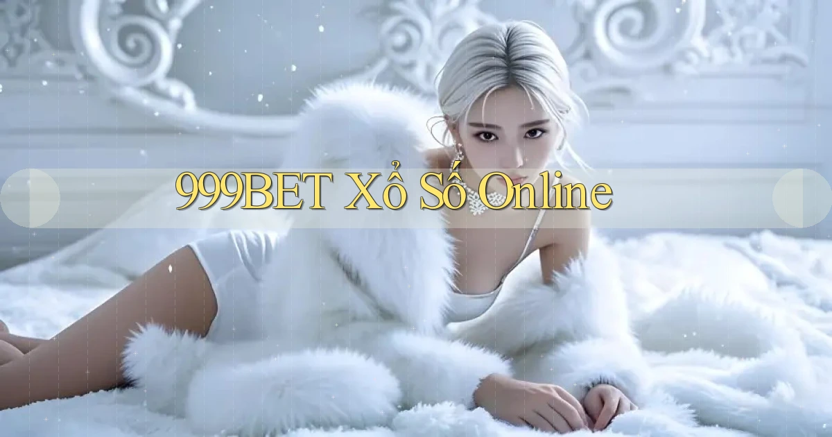 999bet  xổ số online