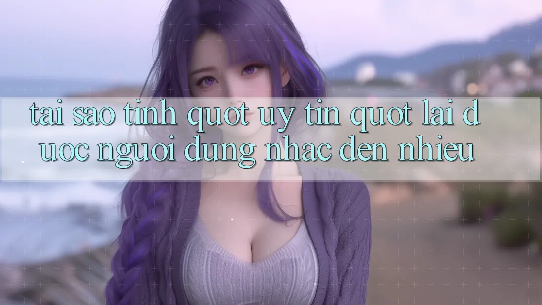 Tại sao tính " uy tín" lại được người dùng nhắc đến nhiều?